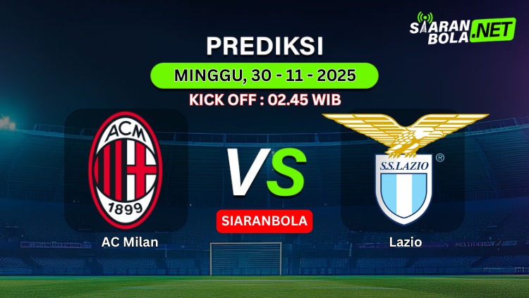 Poster prediksi pertandingan Lazio 30 November 2025 dengan jadwal kick off 02.45 WIB dan logo SiaranBola