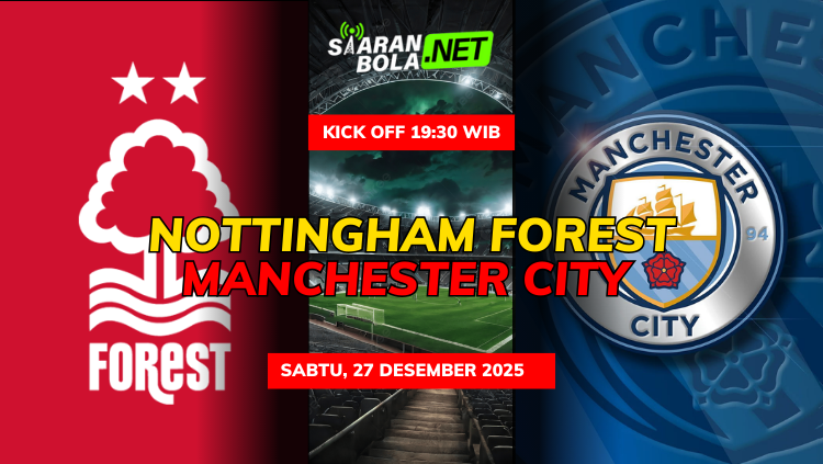 Nottingham Forest vs Manchester City pada laga Premier League Sabtu 27 Desember 2025 kick off 19.30 WIB