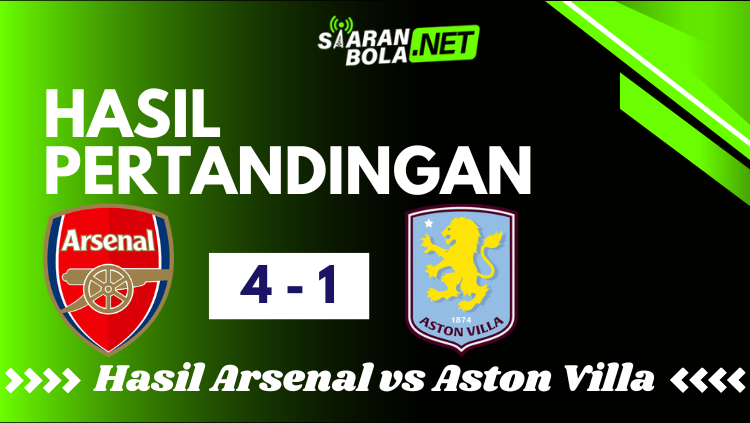 Hasil akhir pertandingan Arsenal vs Aston Villa 4-1, 31 Desember 2025, skor dan statistik pertandingan oleh SIARANBOLA