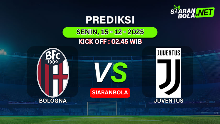 Poster prediksi pertandingan BFC 1909 vs Bologna, Senin 15 Desember 2025, kick off 02.45 WIB, dengan logo SiaranBola dan Juventus.