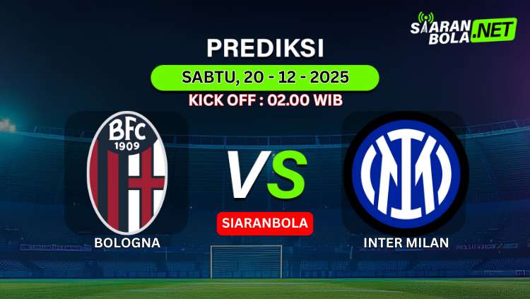Grafis prediksi pertandingan Serie A antara Bologna vs Inter Milan, 20 Desember 2025, kick off 02.00 WIB, dengan logo SiaranBola.