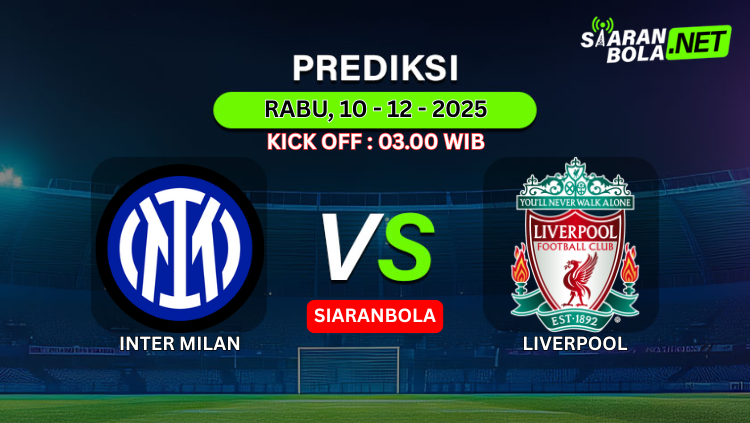 Poster grafis prediksi pertandingan Liverpool vs Inter Milan, 10 Desember 2025 pukul 03.00 WIB, dengan logo SiaranBola, tahun berdiri klub, dan judul PREDIKSI.