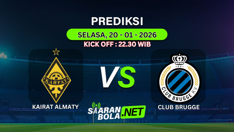 Infografis prediksi pertandingan sepak bola antara Kairat Almaty vs Club Brugge untuk hari Selasa, 20 Januari 2026, pukul 22.30 WIB dengan logo kedua klub dan branding SIARANBOLA .NET.