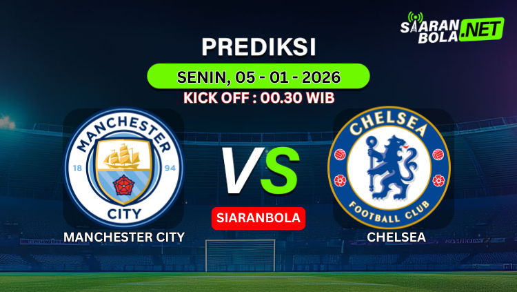 Grafis prediksi pertandingan Premier League antara Manchester City vs Chelsea yang akan berlangsung pada 5 Januari 2026, menampilkan logo kedua klub dan platform SIARANBOLA.