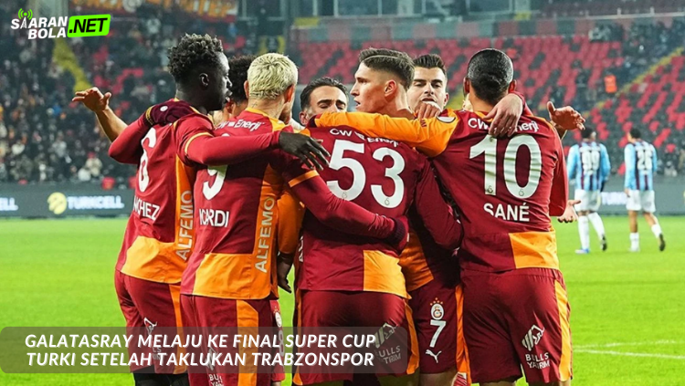 Pemain Galatasaray bersorak selebrasi setelah mencetak gol ke gawang Trabzonspor di semifinal Super Cup Turki.