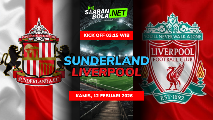 Poster pertandingan Sunderland vs Liverpool dengan jadwal kick off 03:15 WIB