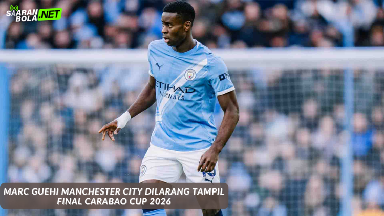 Marc Guehi bek Manchester City memandang serius, terkait larangan bermain di final Carabao Cup.