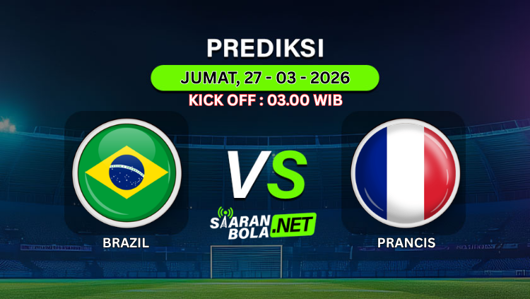 Poster prediksi pertandingan Timnas Brasil vs Timnas Prancis dengan jadwal 27 Maret 2026 pukul 03.00 WIB