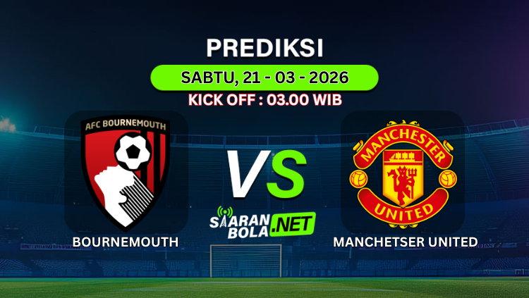 Poster prediksi bola Bournemouth vs Manchester United dengan latar stadion dan jadwal Sabtu 21 Maret 2026 pukul 03.00 WIB