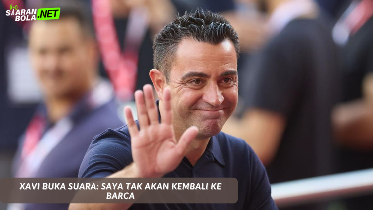 Xavi Hernandez buka suara tentang alasannya tak akan pernah kembali melatih Barcelona karena konflik dengan Laporta.