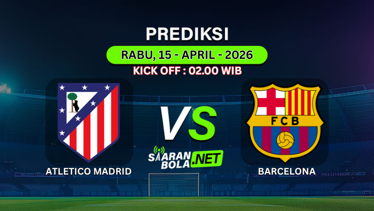 Prediksi pertandingan Atletico Madrid vs Barcelona hari ini 15 April 2026 pukul 02.00 WIB di stadion dengan latar lampu sorot