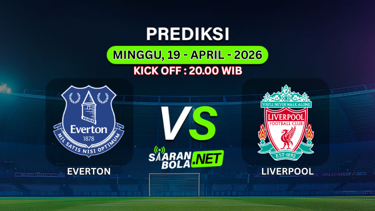 Poster prediksi pertandingan Everton vs Liverpool pada 19 April 2026 pukul 20.00 WIB dengan logo kedua tim di stadion