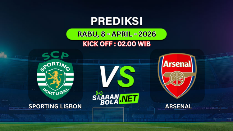 Banner prediksi pertandingan Sporting CP vs Arsenal pada 8 April 2026 pukul 02.00 WIB