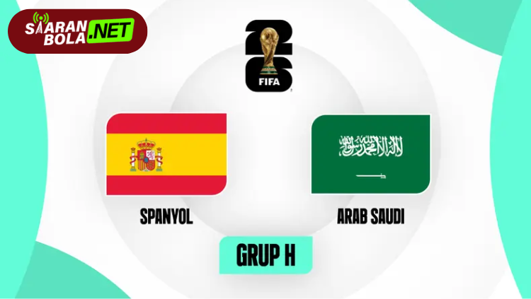 Poster pertandingan Spanyol vs Arab Saudi pada FIFA World Cup 2026 dengan logo federasi kedua tim dan trofi Piala Dunia di tengah stadion.
